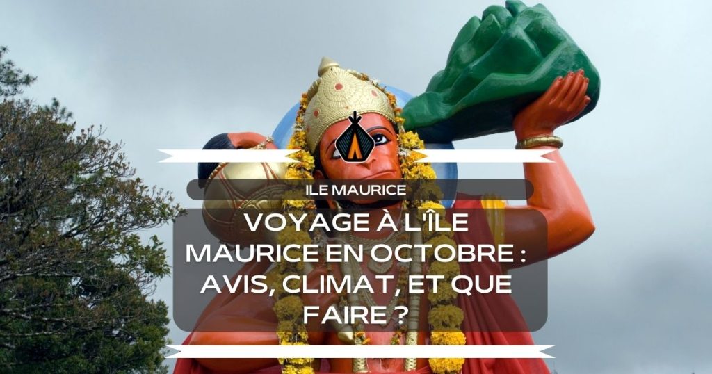 conseil de voyage pour un séjour à l'île maurice en octobre