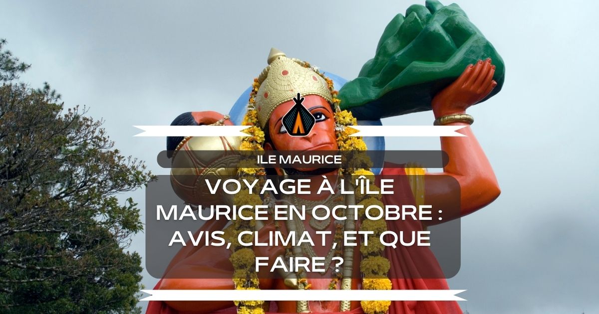 conseil de voyage pour un séjour à l'île maurice en octobre