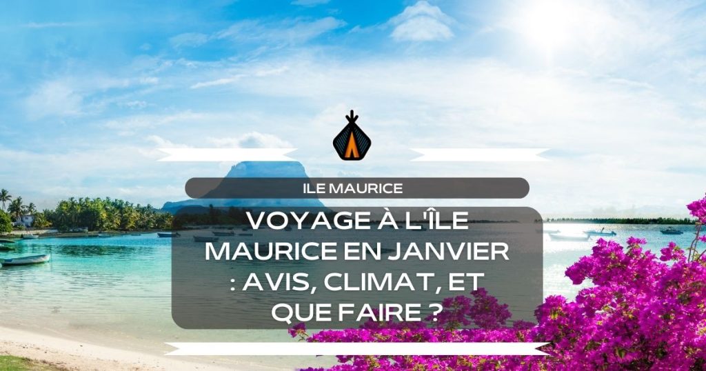 janvier à l'île Maurice avis