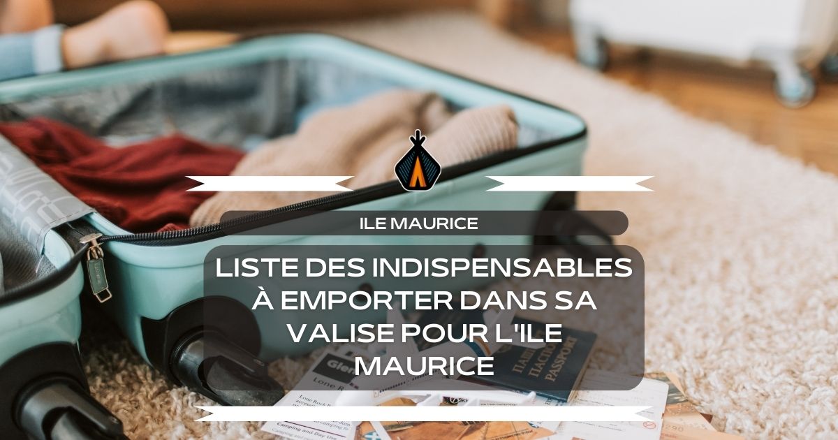 indispensables valise ile maurice