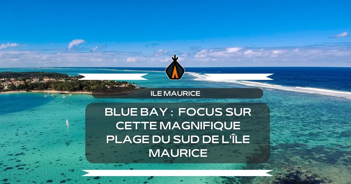que faire à blue bay ile maurice